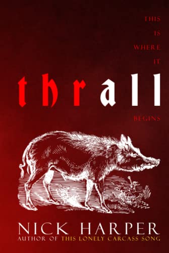 Thrall: A Novel