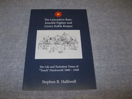 The Lancashire Bare-knuckle Fighter and Livery Stable Keeper