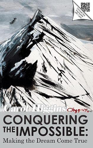 Conquering the Impossible; Making the Dream Come True