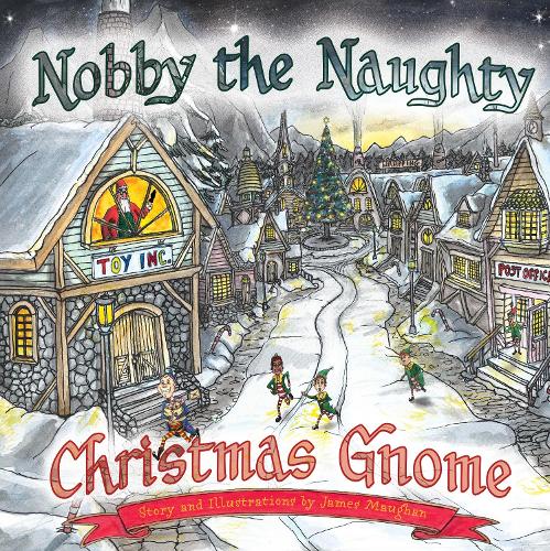 Neddy the Naughty Christmas Gnome