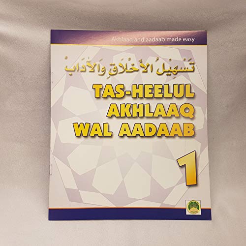 Akhlaaq and aadaab made easy (book 1)