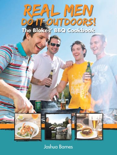 Real Men Do it Outdoors