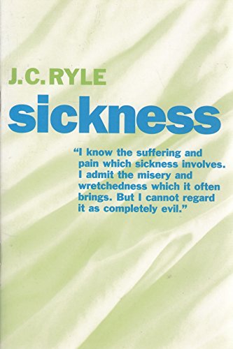 SICKNESS BOOKLET by RYLE J C by RYLE J C