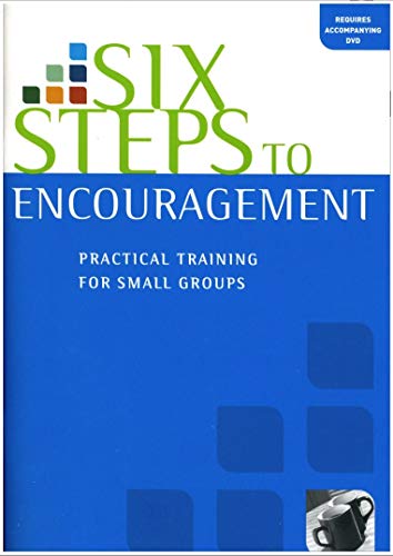 Six Steps To Encouragement Workbook (2012)