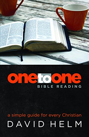 One to One Bible Reading a simple guide for every Christian