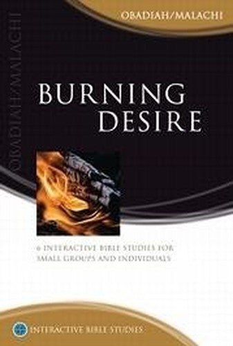 Burning Desire (Interactive Bible Study)