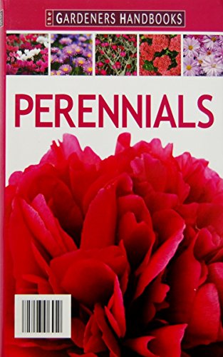 Perennials : Gardener's Handbook