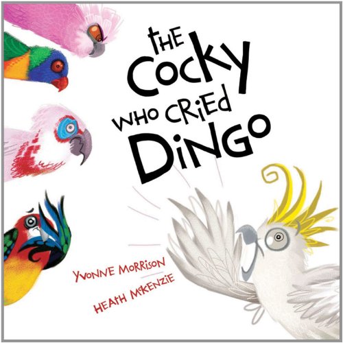 The Cocky Who Cried Dingo