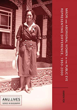 Maori and Aboriginal Women in the Public Eye