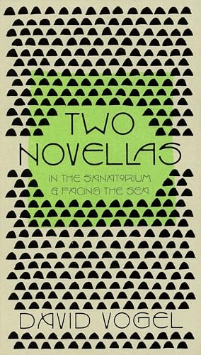 Two Novellas: In the Sanatorium and Facing the Sea