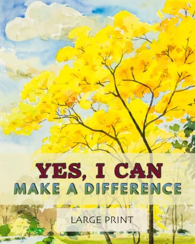 Yes, I Can Make a Difference