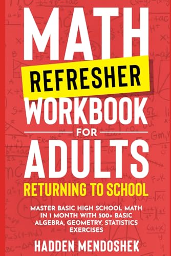Math Refresher Workbook for Adults Returning to School