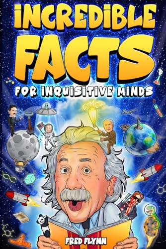 Incredible Facts for Inquisitive Minds