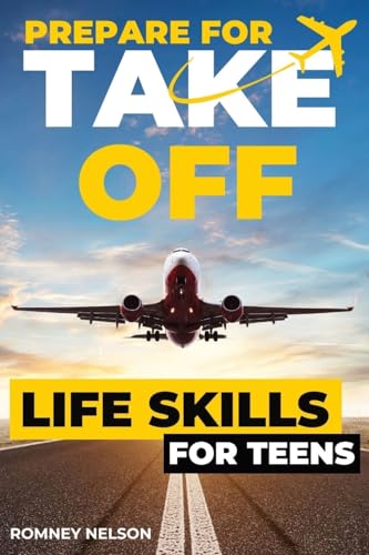 Prepare For Take Off - Life Skills for Teens