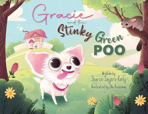 Gracie and the Stinky Green Poo