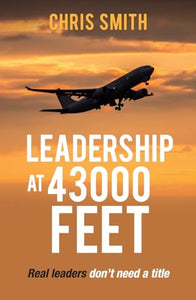 Leadership at 43000 Feet 
