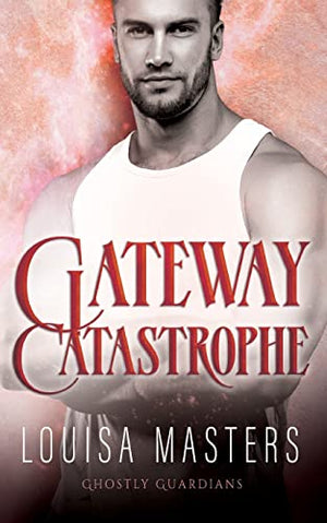 Gateway Catastrophe