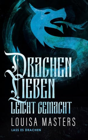 Drachenlieben Leicht Gemacht