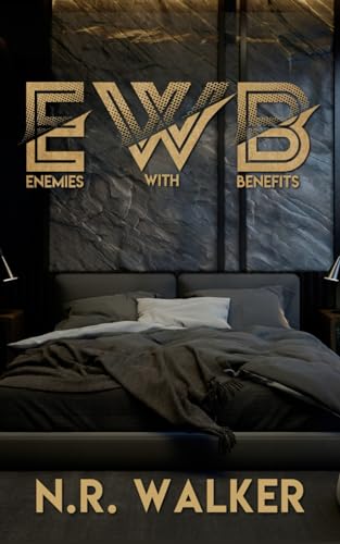 EWB (Enemies With Benefits) - After Dark Edition