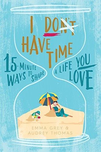 I Don't Have Time