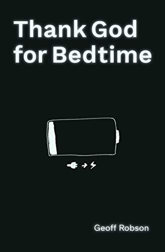 Thank God for Bedtime