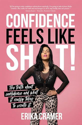 Confidence Feels Like Sh*t