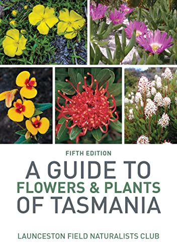 A Guide to Flowers & Plants of Tasmania