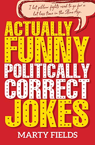Actually Funny Politically Correct Jokes