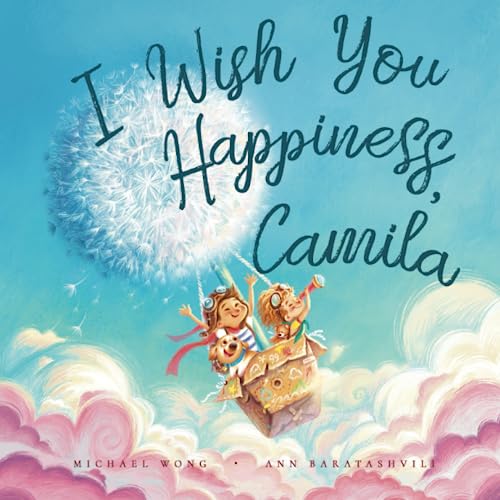 I Wish You Happiness Camila (The Unconditional Love for Camila Series)