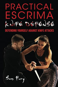 Practical Escrima Knife Defense 