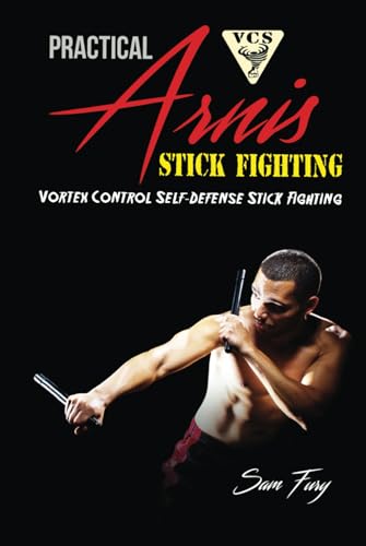 Practical Arnis Stick Fighting