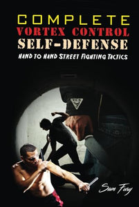 Complete Vortex Control Self-Defense 