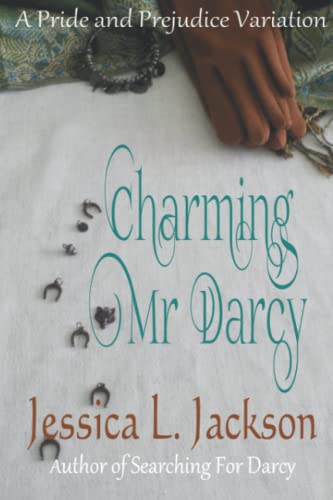 Charming Mr. Darcy: A Pride & Prejudice Variation