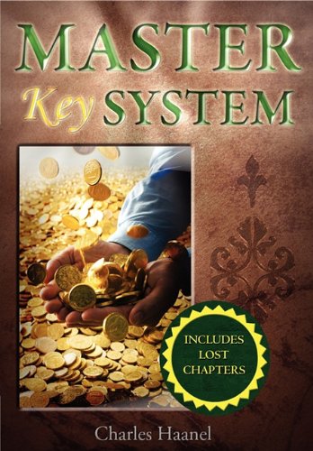 The Master Key System (Unabridged Deluxe Edition Includes Lost Chapters)
