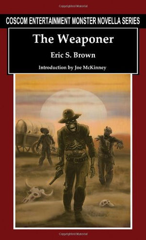 The Weaponer (Coscom Entertainment Monster Novella Series)
