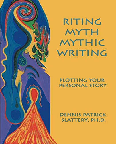 Riting Myth, Mythic Writing