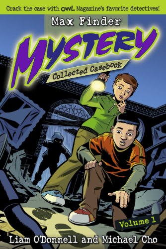 Max Finder Mystery Collected Casebook, Volume 1