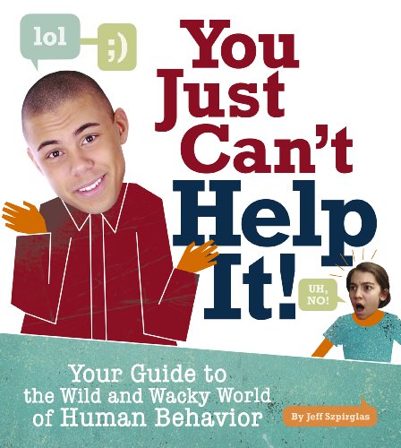 You Just Can't Help It!
