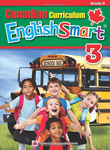 Canadian Curriculum EnglishSmart 3: A concise Grade 3 English workbook packed with grammar, writing, and reading comprehension practice (Popular Canadian Curriculum Series)
