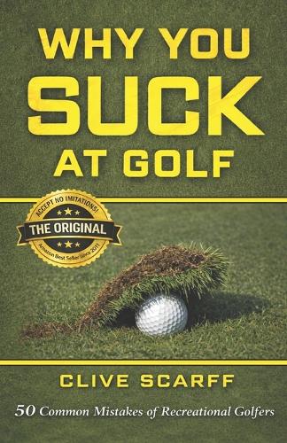Why You Suck at Golf