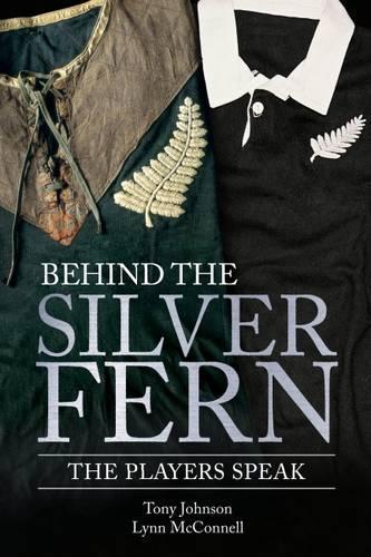 Behind the Silver Fern