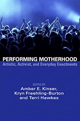 Performing Motherhood