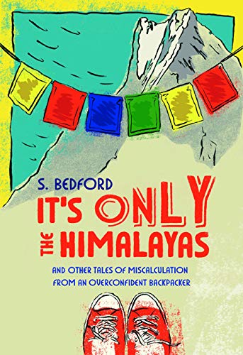 It's Only the Himalayas