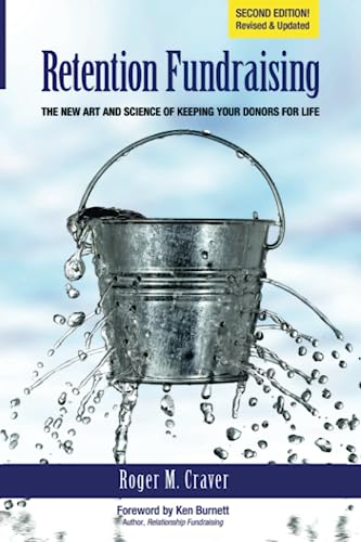 Retention Fundraising: The New Art and Science of Keeping Your Donors for Life