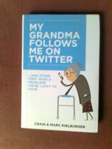 My Grandma Follows Me on Twitter