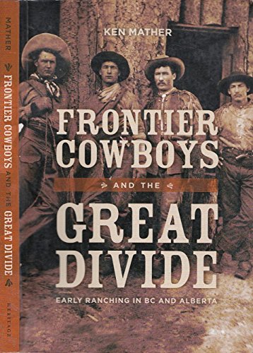 Frontier Cowboys & the Great Divide