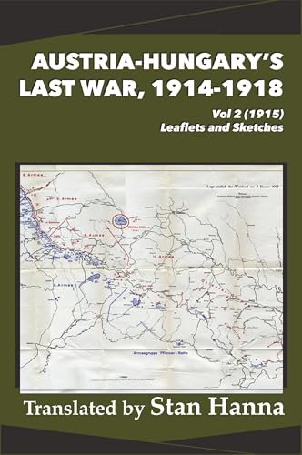 Austria-Hungary's Last War, 1914-1918 Vol 2 (1915)