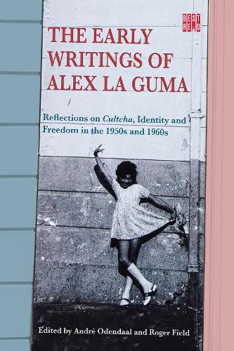 The Early Writings of Alex La Guma