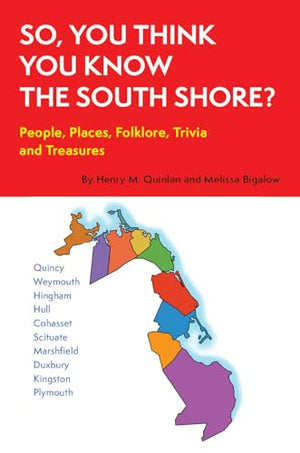 So, You Think You Know the South Shore?