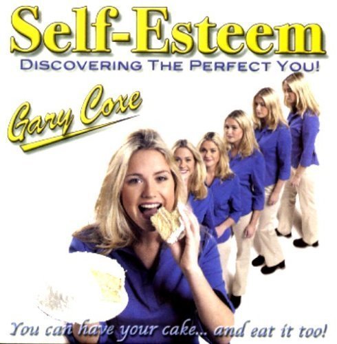 Self-Esteem: Discovering the Perfect You